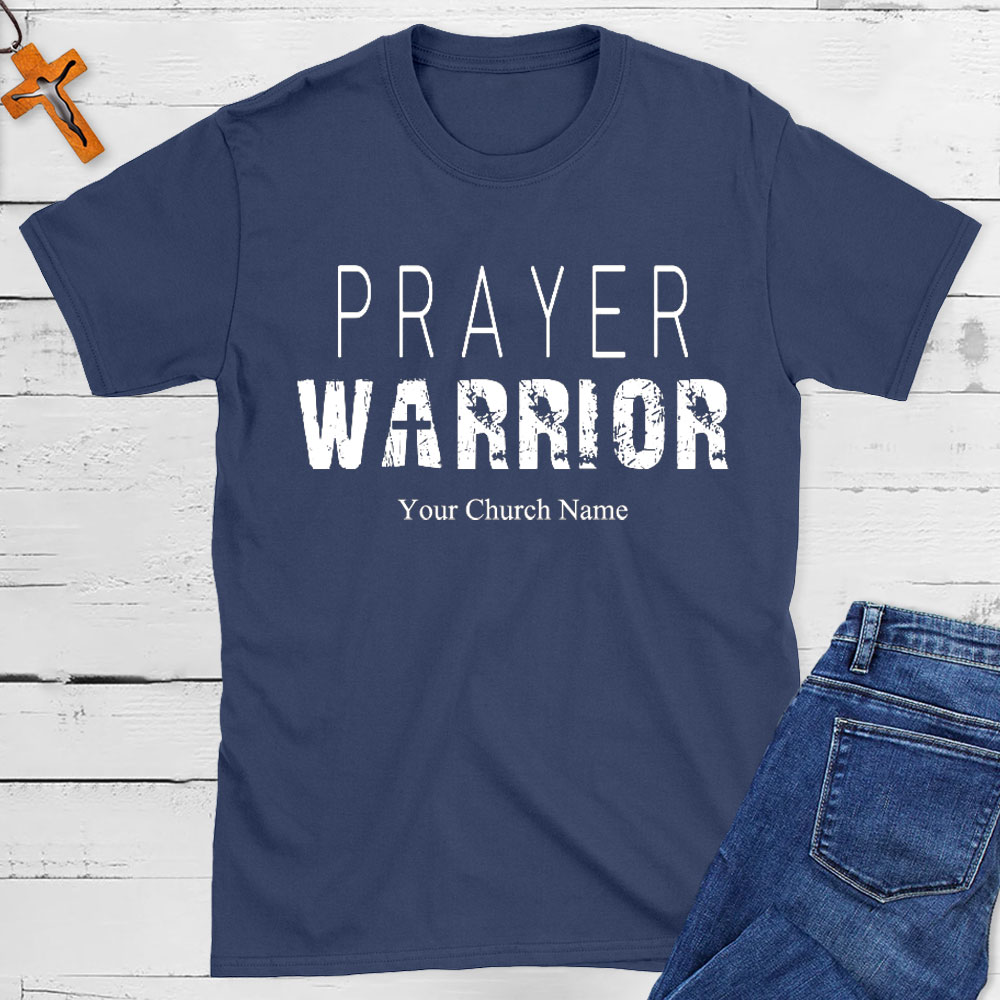 Personalized Prayer Warrior Christian T-Shirt