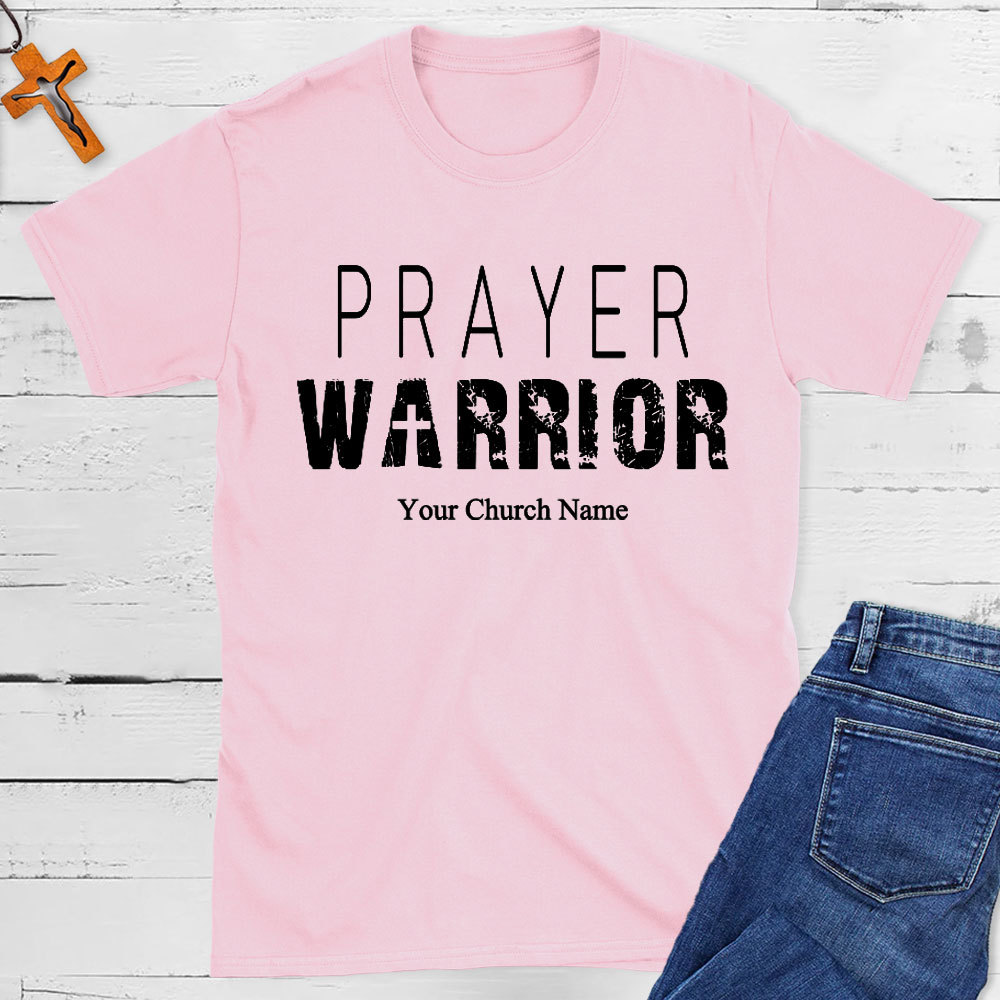 Personalized Prayer Warrior Christian T-Shirt