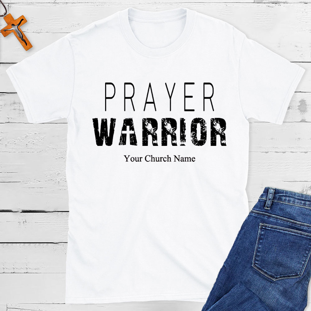 Personalized Prayer Warrior Christian T-Shirt