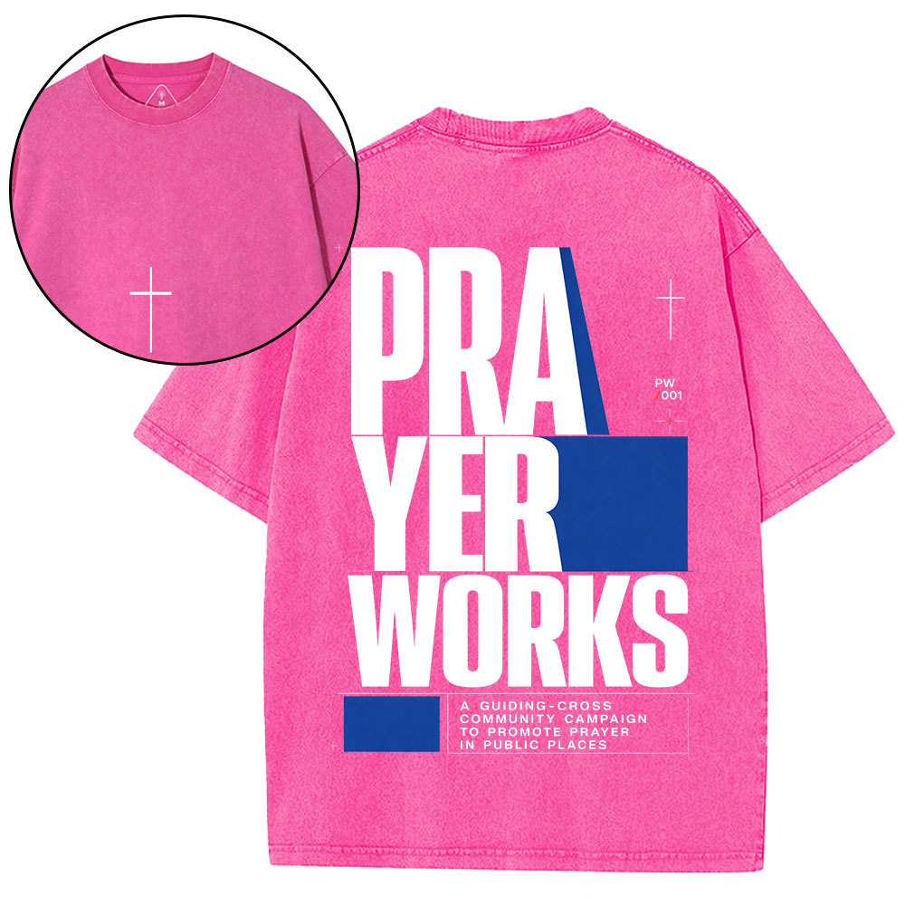 Prayer Works Christian Washed T-Shirt