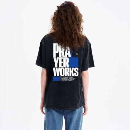 Prayer Works Christian Washed T-Shirt