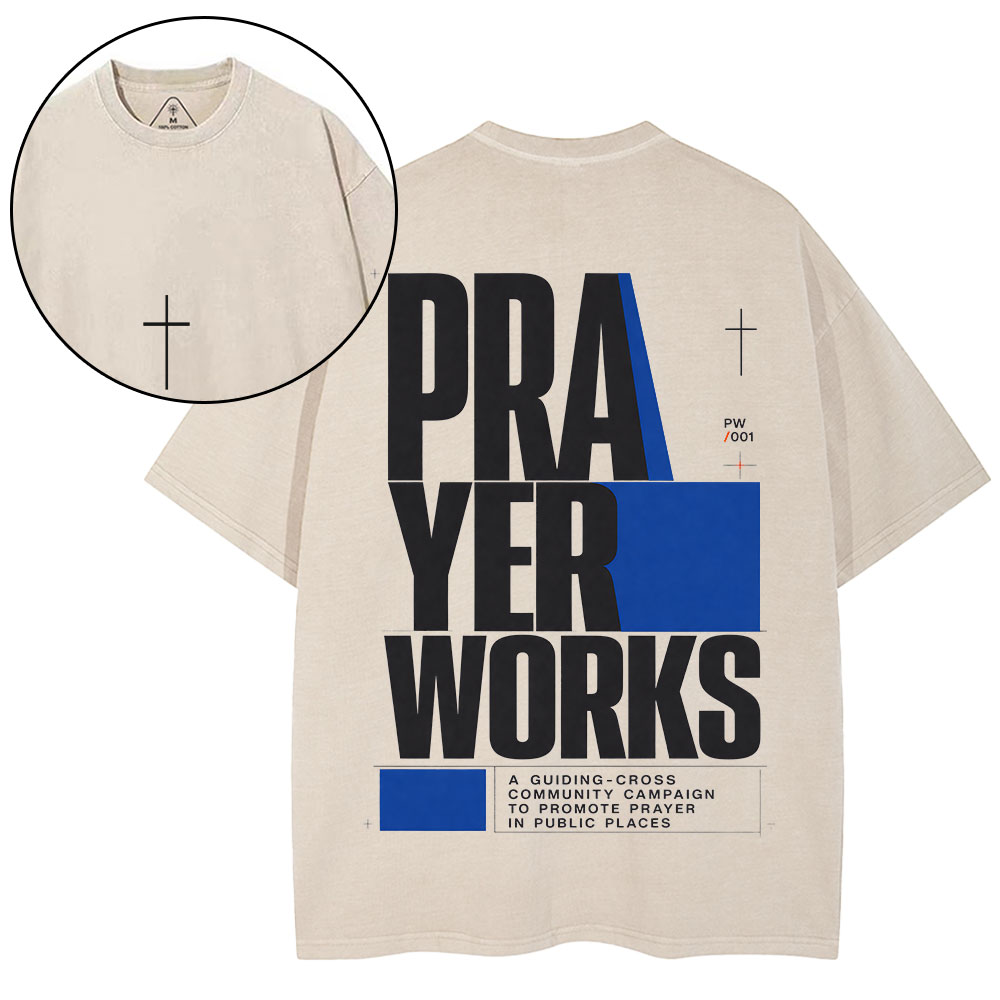 Prayer Works Christian Washed T-Shirt
