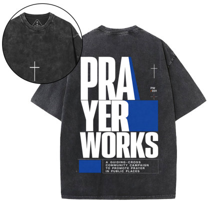 Prayer Works Christian Washed T-Shirt