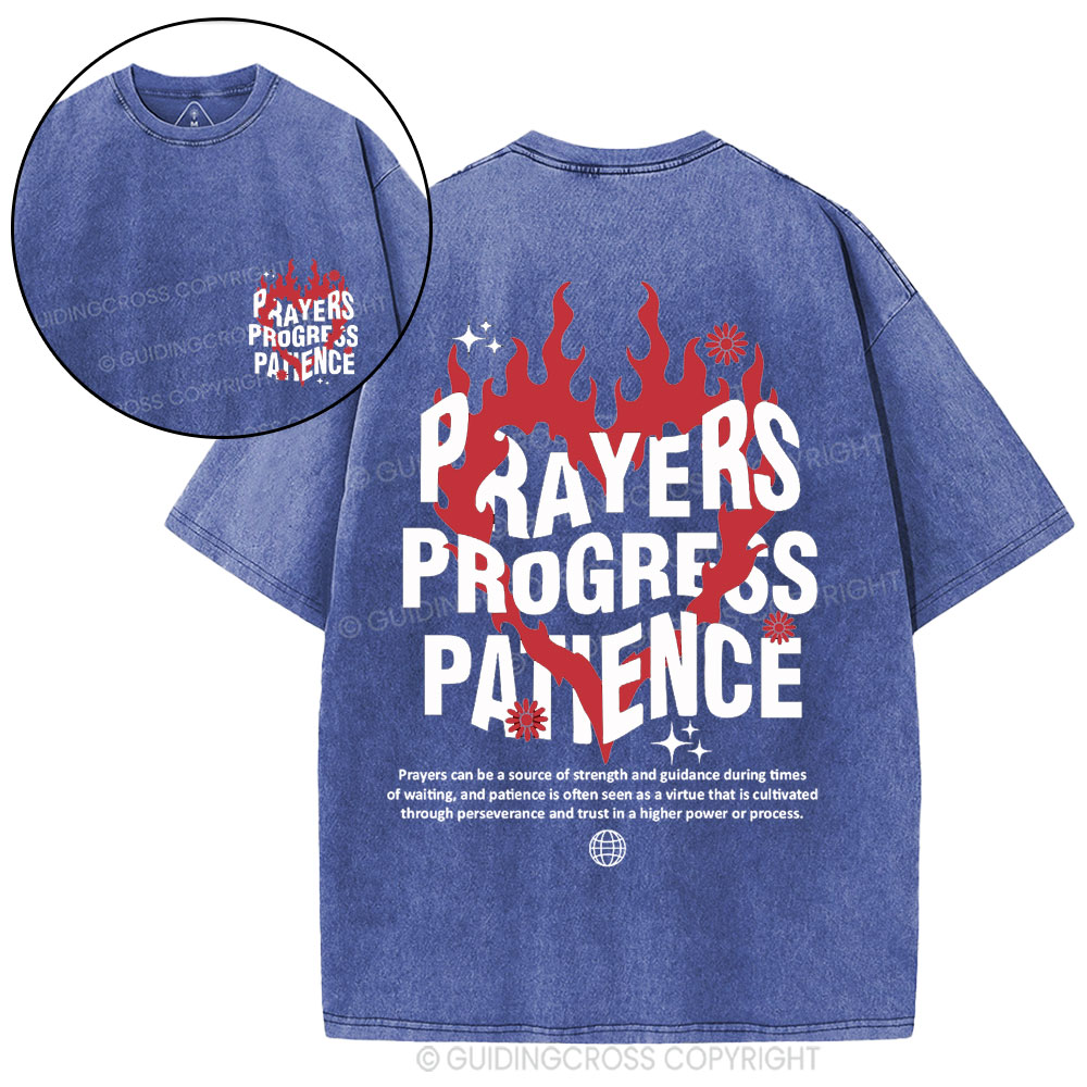 Prayers Progress Patience Christian Washed T-Shirt