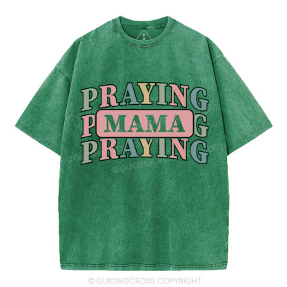 Praying Mama Christian Washed T-Shirt
