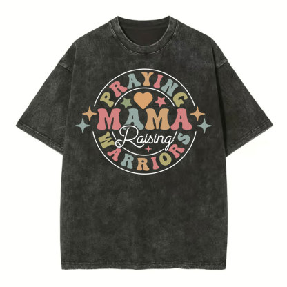 Praying Mama Raising Warriors Christian Washed T-Shirt