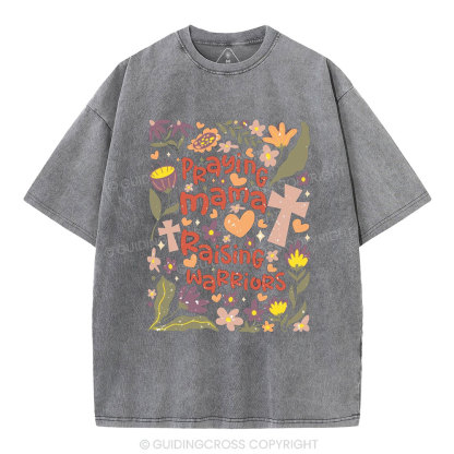 Praying Mama Raising Warriors Christian Washed T-Shirt