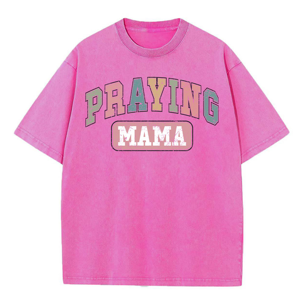 Praying Mama Vintage Christian Washed T-Shirt