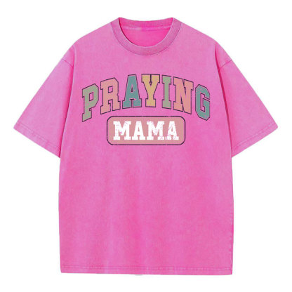 Praying Mama Vintage Christian Washed T-Shirt
