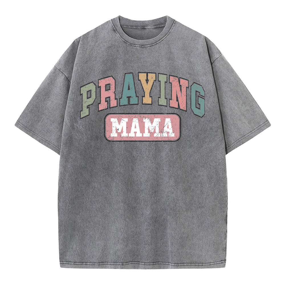Praying Mama Vintage Christian Washed T-Shirt