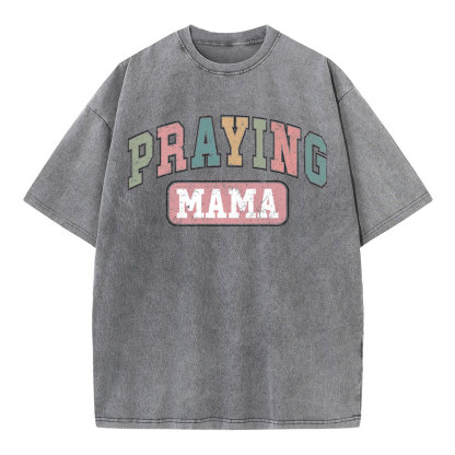 Praying Mama Vintage Christian Washed T-Shirt
