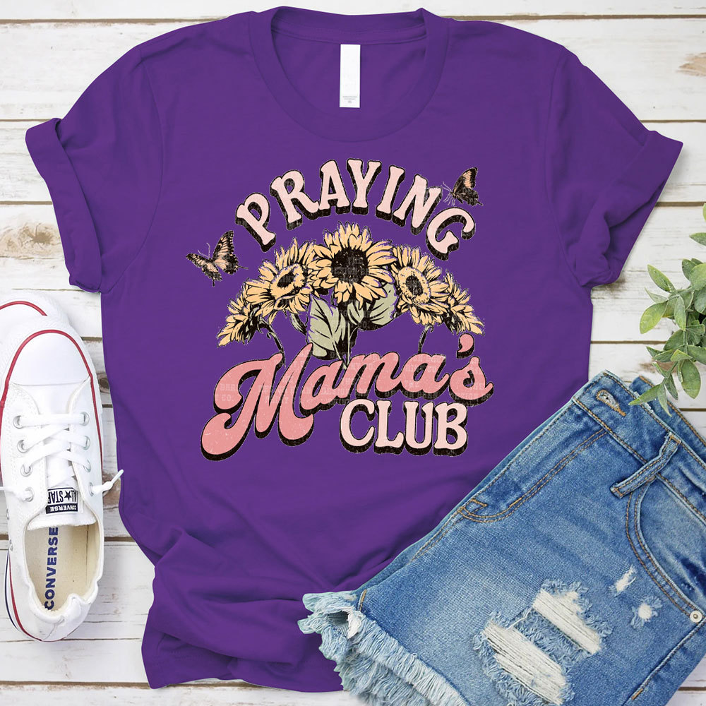 Praying Mama's Club Christian T-Shirt
