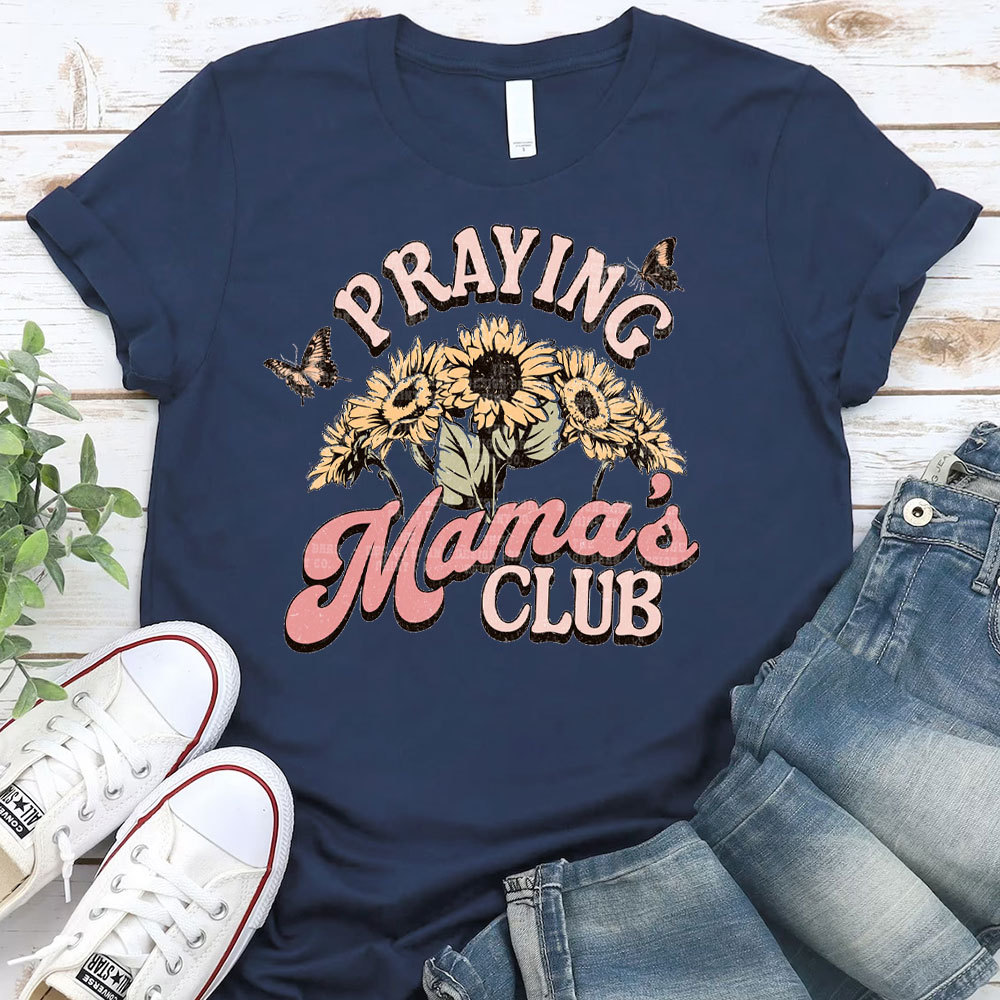 Praying Mama's Club Christian T-Shirt