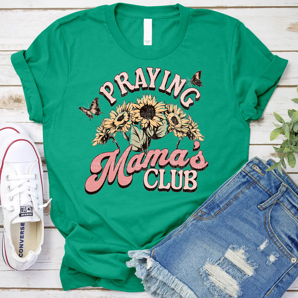 Praying Mama's Club Christian T-Shirt