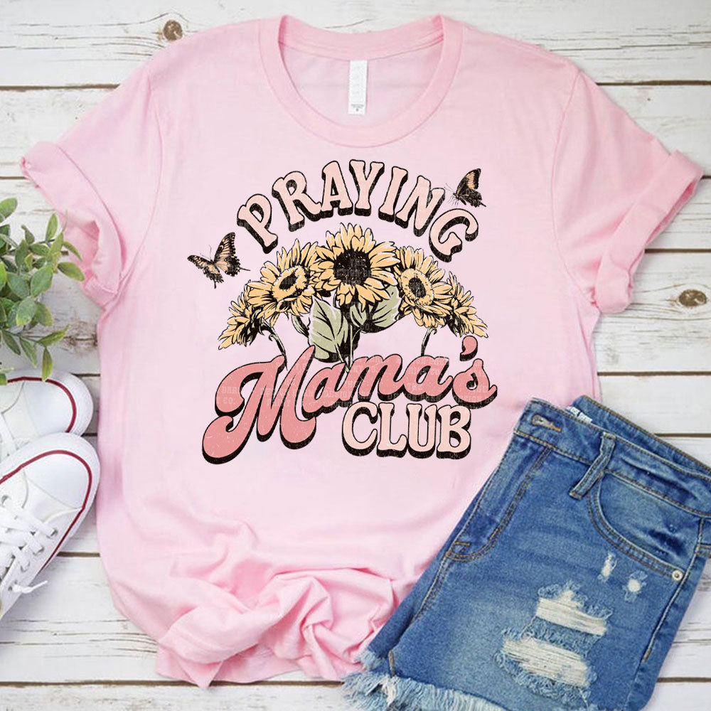 Praying Mama's Club Christian T-Shirt