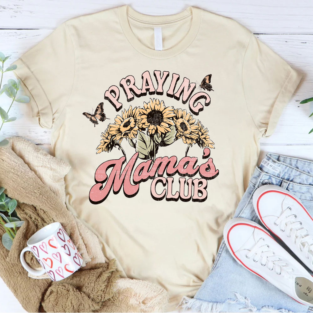 Praying Mama's Club Christian T-Shirt