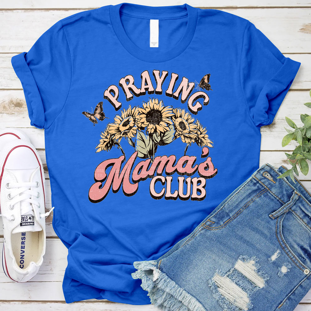 Praying Mama's Club Christian T-Shirt