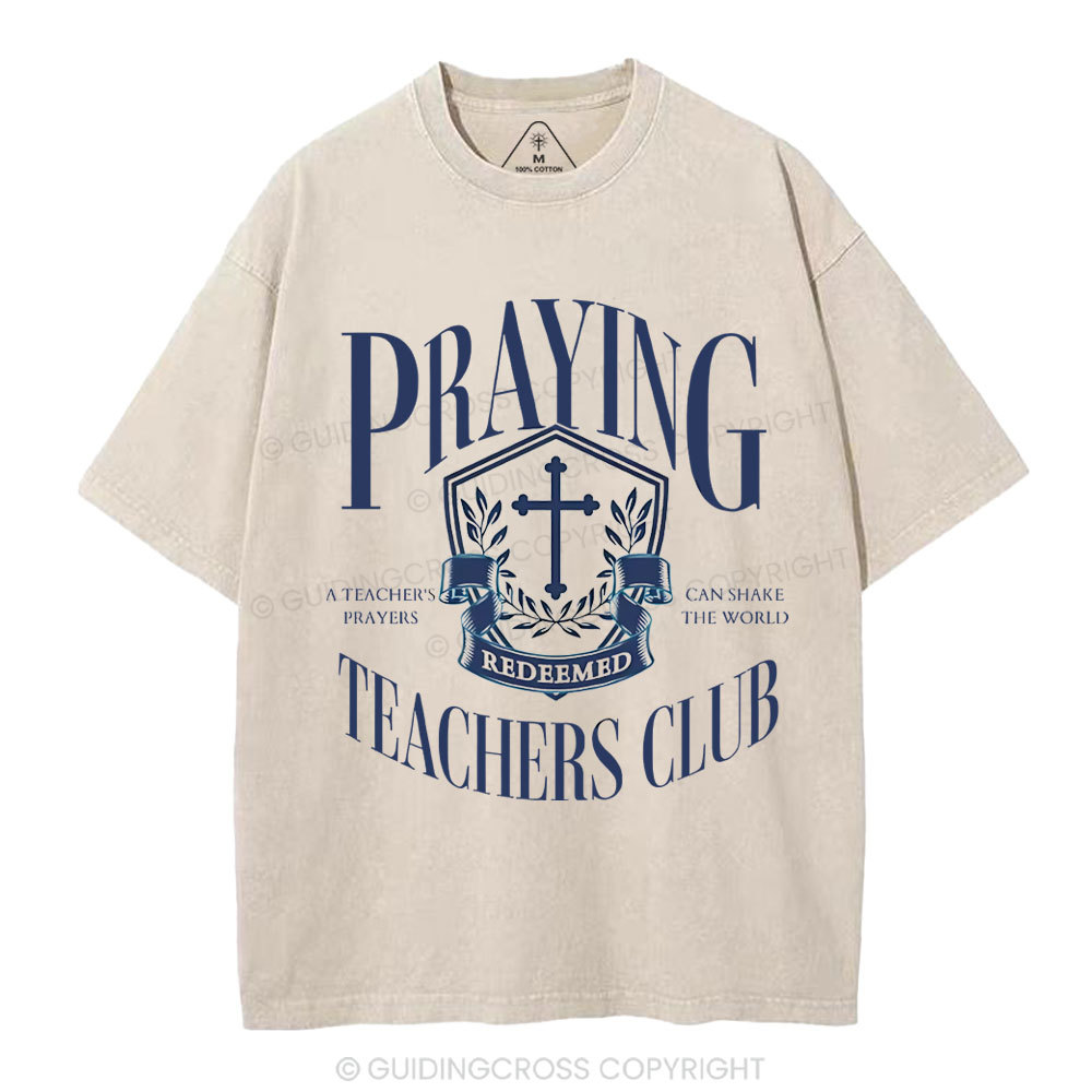 Praying Teachers Club Christian Washed T-Shirt