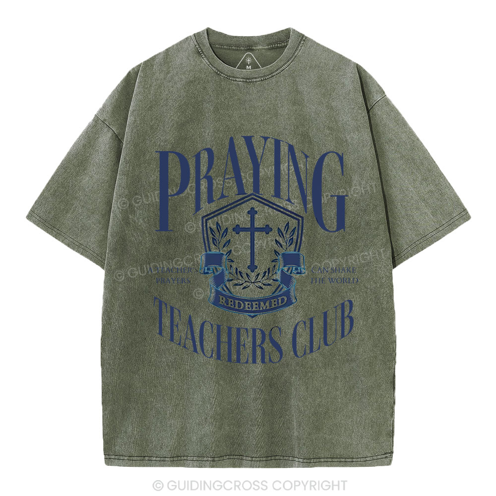 Praying Teachers Club Christian Washed T-Shirt
