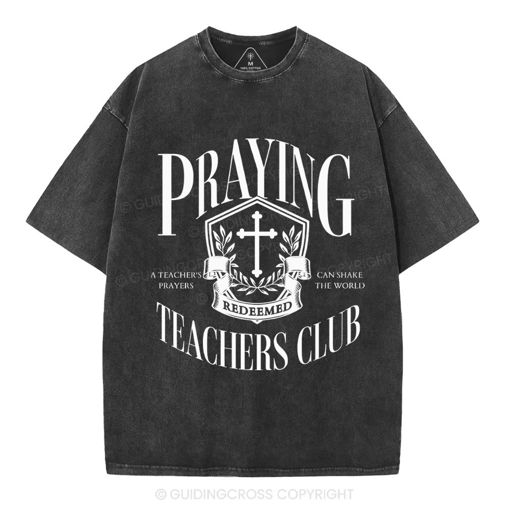 Praying Teachers Club Christian Washed T-Shirt