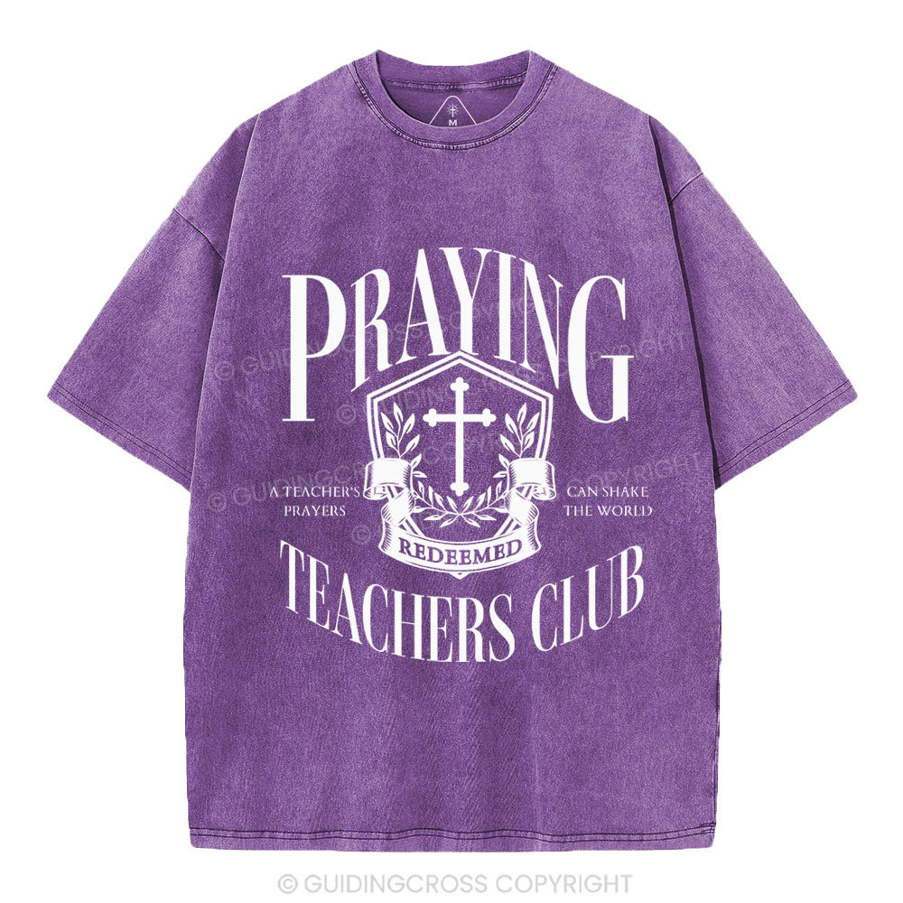 Praying Teachers Club Christian Washed T-Shirt