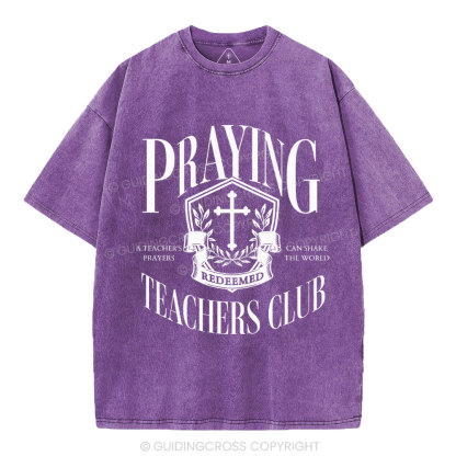 Praying Teachers Club Christian Washed T-Shirt