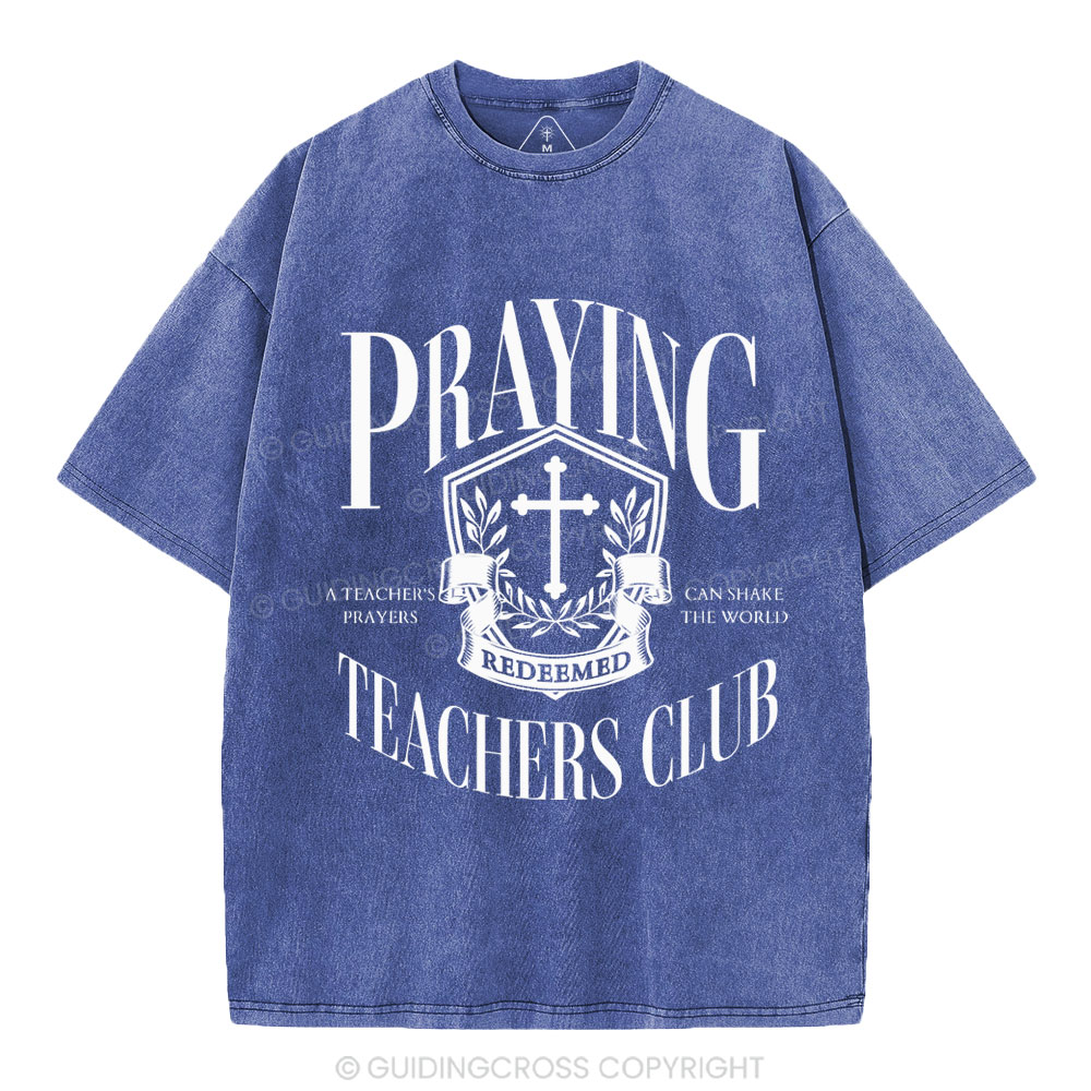 Praying Teachers Club Christian Washed T-Shirt