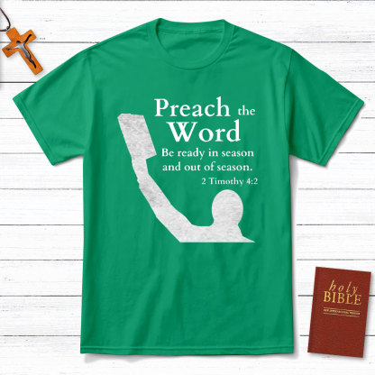 Preach The Word Christian T-Shirt