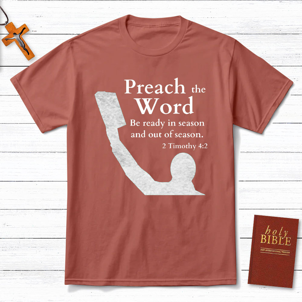 Preach The Word Christian T-Shirt
