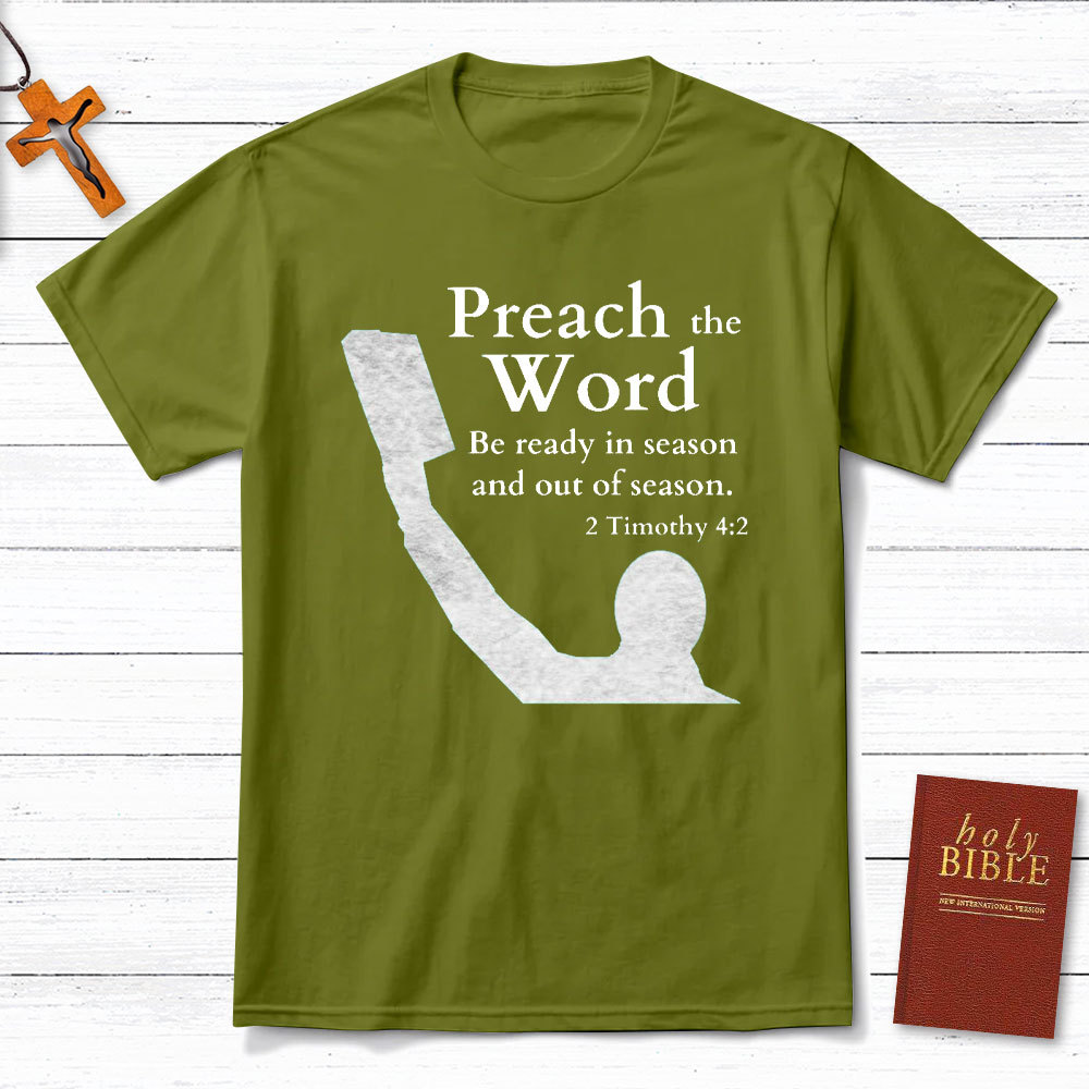 Preach The Word Christian T-Shirt