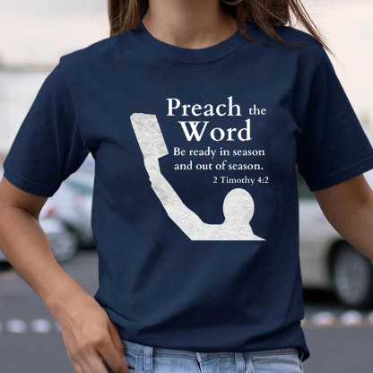 Preach The Word Christian T-Shirt