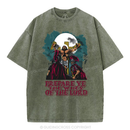 Prepare The Way Of The World Christian Washed T-Shirt