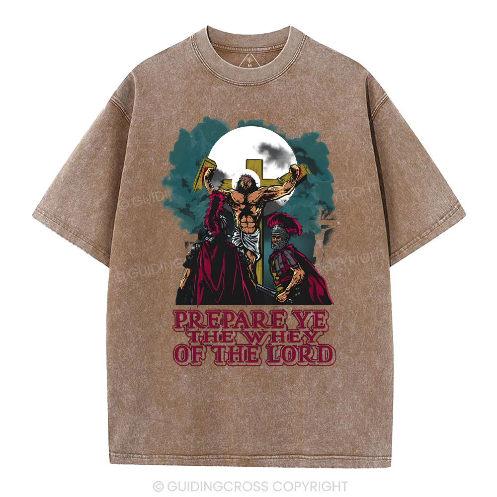 Prepare The Way Of The World Christian Washed T-Shirt