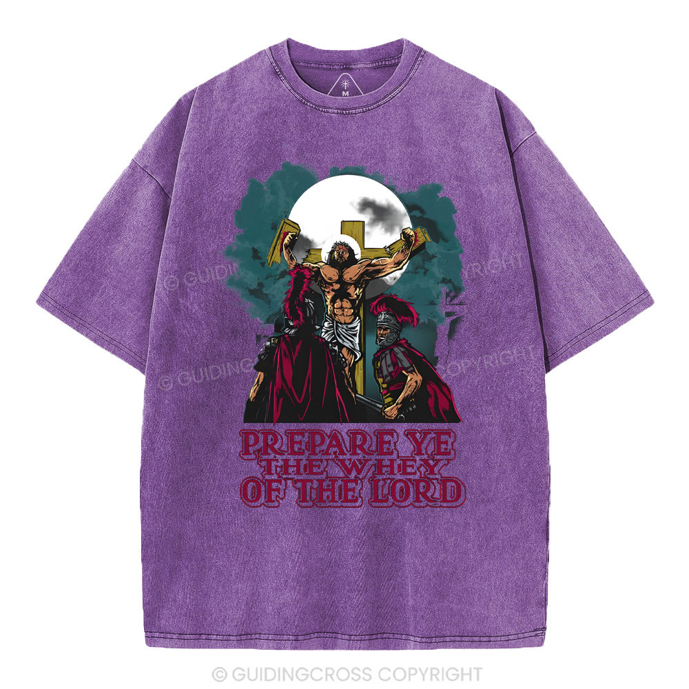 Prepare The Way Of The World Christian Washed T-Shirt