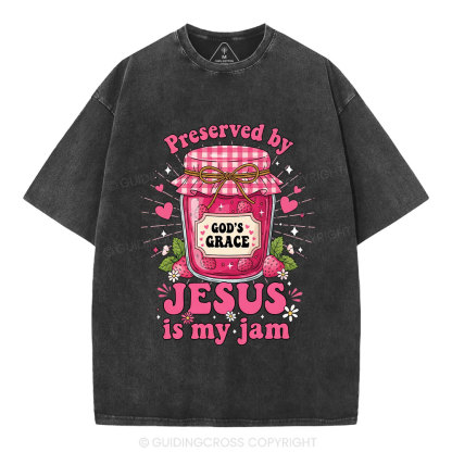 Preserved By Jesus In My Jam Christian Washed T-Shirt