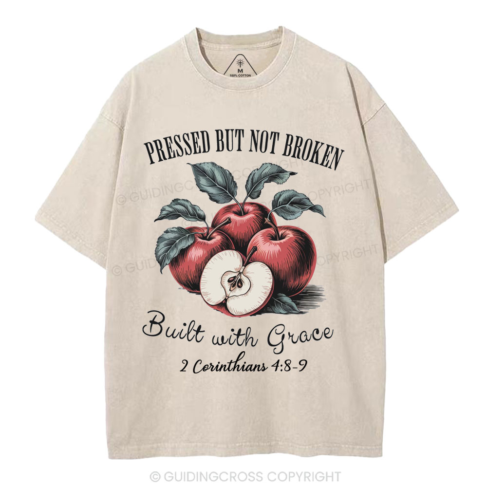 Pressed But Not Broken Built With Grace Christian Washed T-Shirt