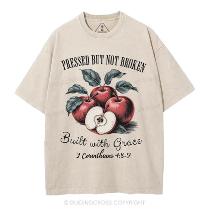 Pressed But Not Broken Built With Grace Christian Washed T-Shirt