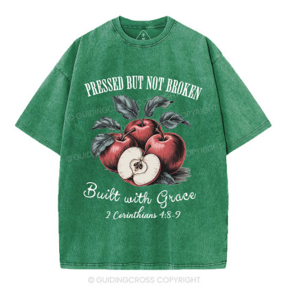 Pressed But Not Broken Built With Grace Christian Washed T-Shirt
