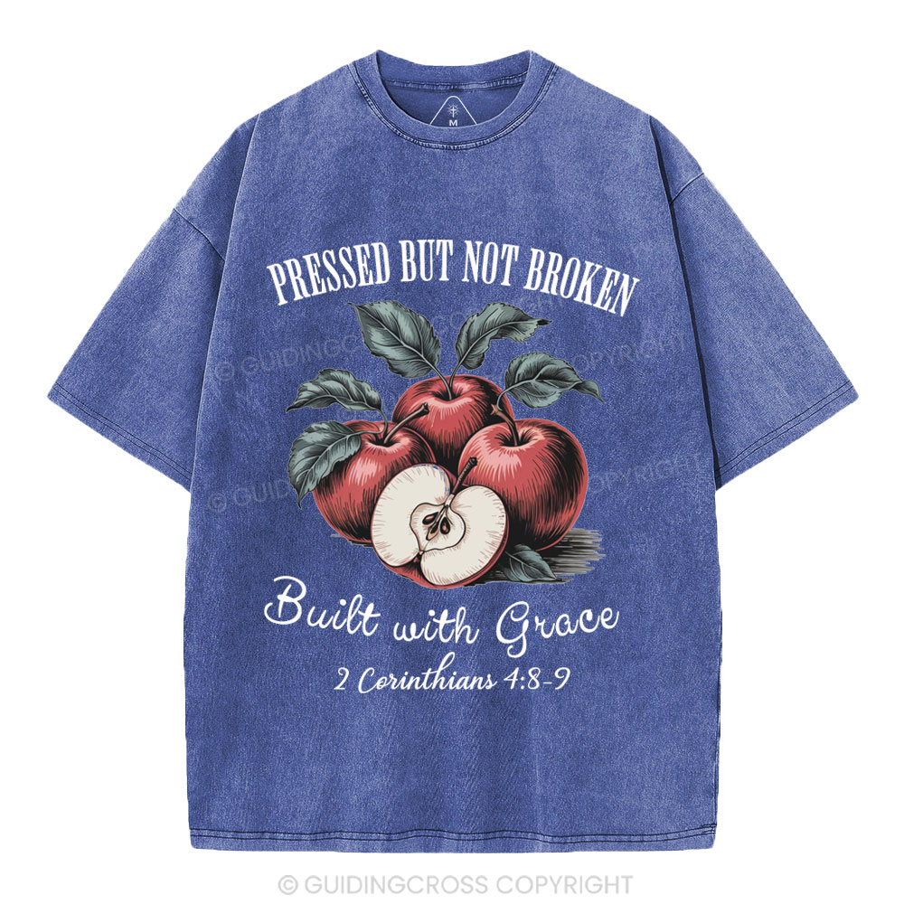 Pressed But Not Broken Built With Grace Christian Washed T-Shirt