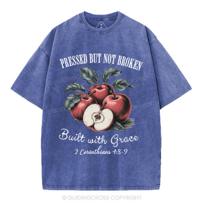 Pressed But Not Broken Built With Grace Christian Washed T-Shirt