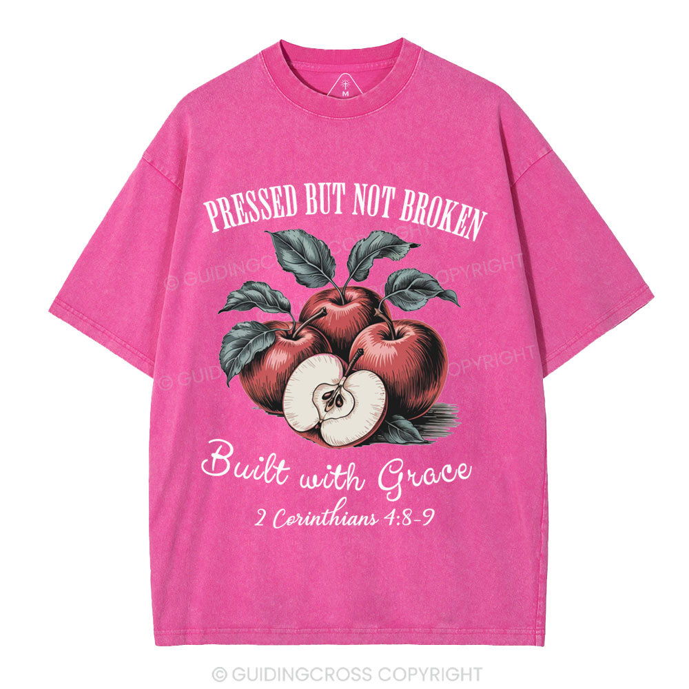 Pressed But Not Broken Built With Grace Christian Washed T-Shirt