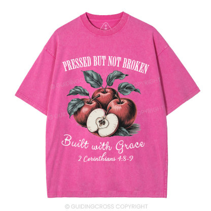 Pressed But Not Broken Built With Grace Christian Washed T-Shirt