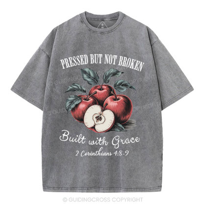 Pressed But Not Broken Built With Grace Christian Washed T-Shirt