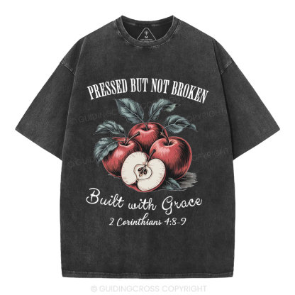Pressed But Not Broken Built With Grace Christian Washed T-Shirt