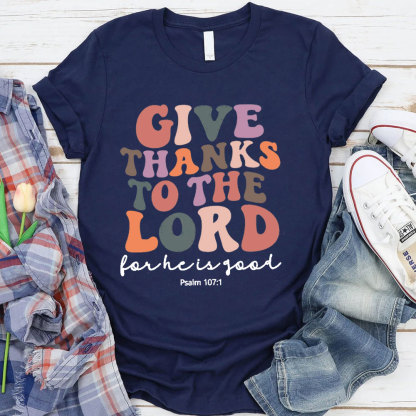 Psalm 107:1 Christian T-Shirt
