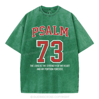 Psalm 73 Christian Washed T-Shirt