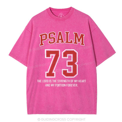 Psalm 73 Christian Washed T-Shirt