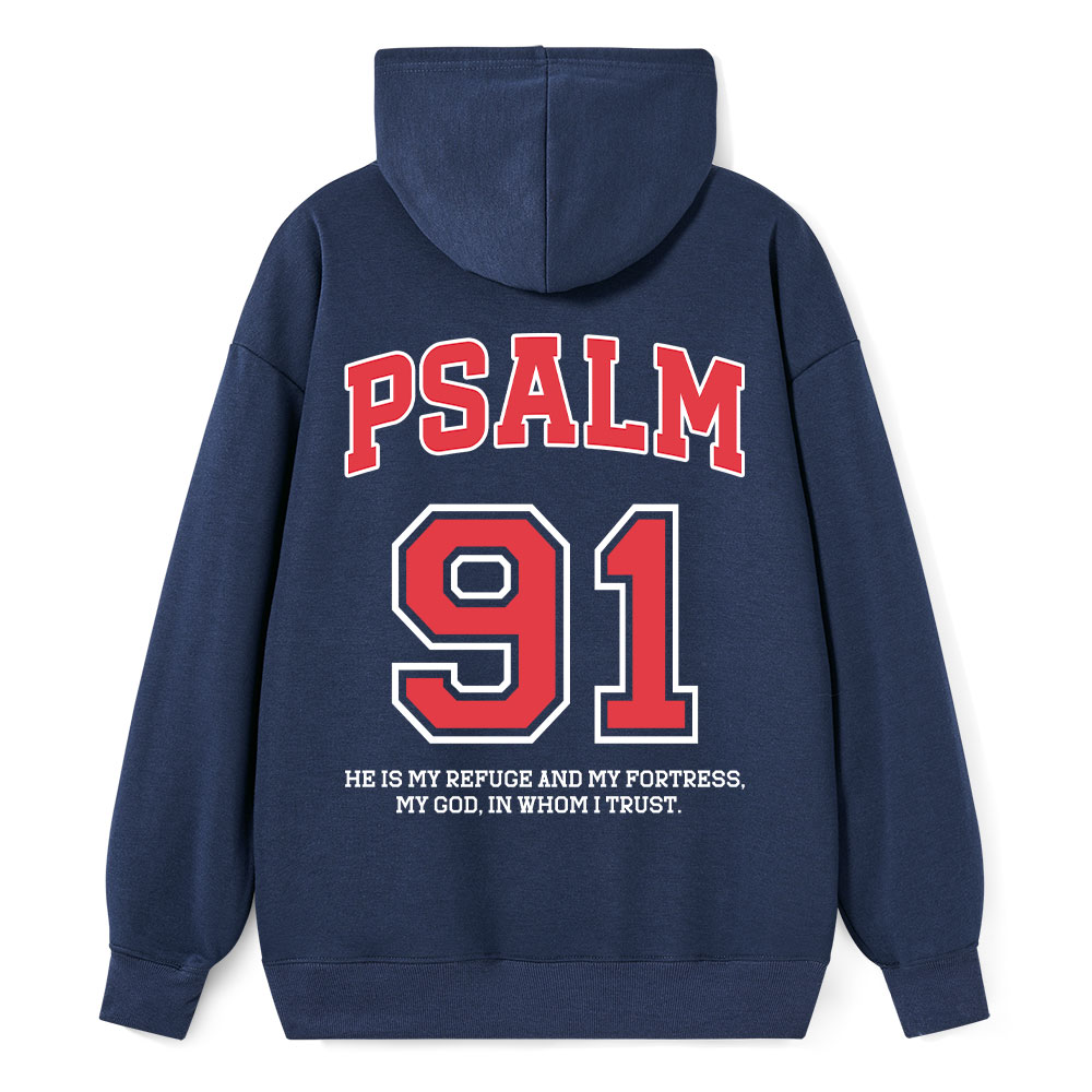 Psalm 91 He Is My Refuge And My Fortress Christian Classic Hoodie