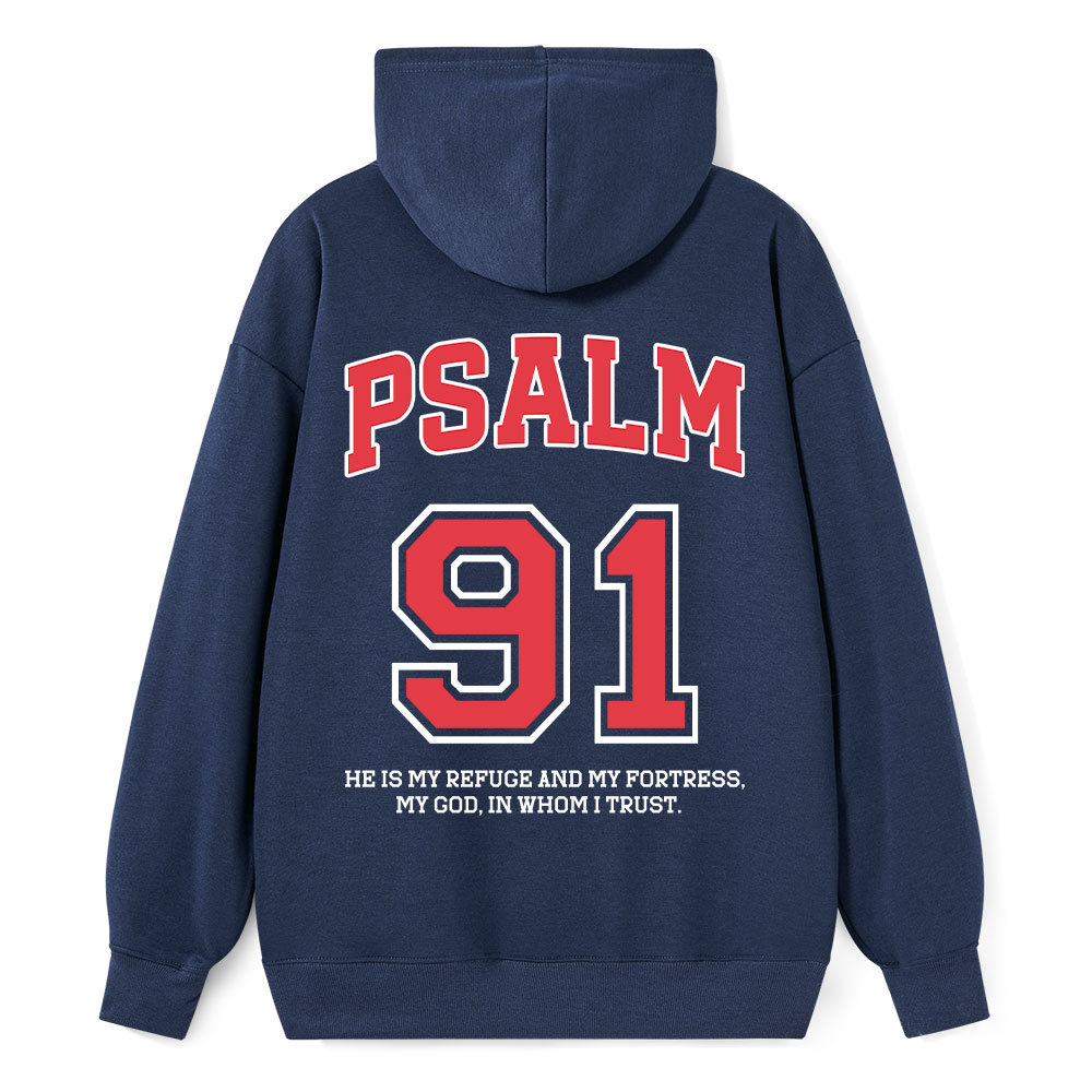 Psalm 91 He Is My Refuge And My Fortress Christian Classic Hoodie