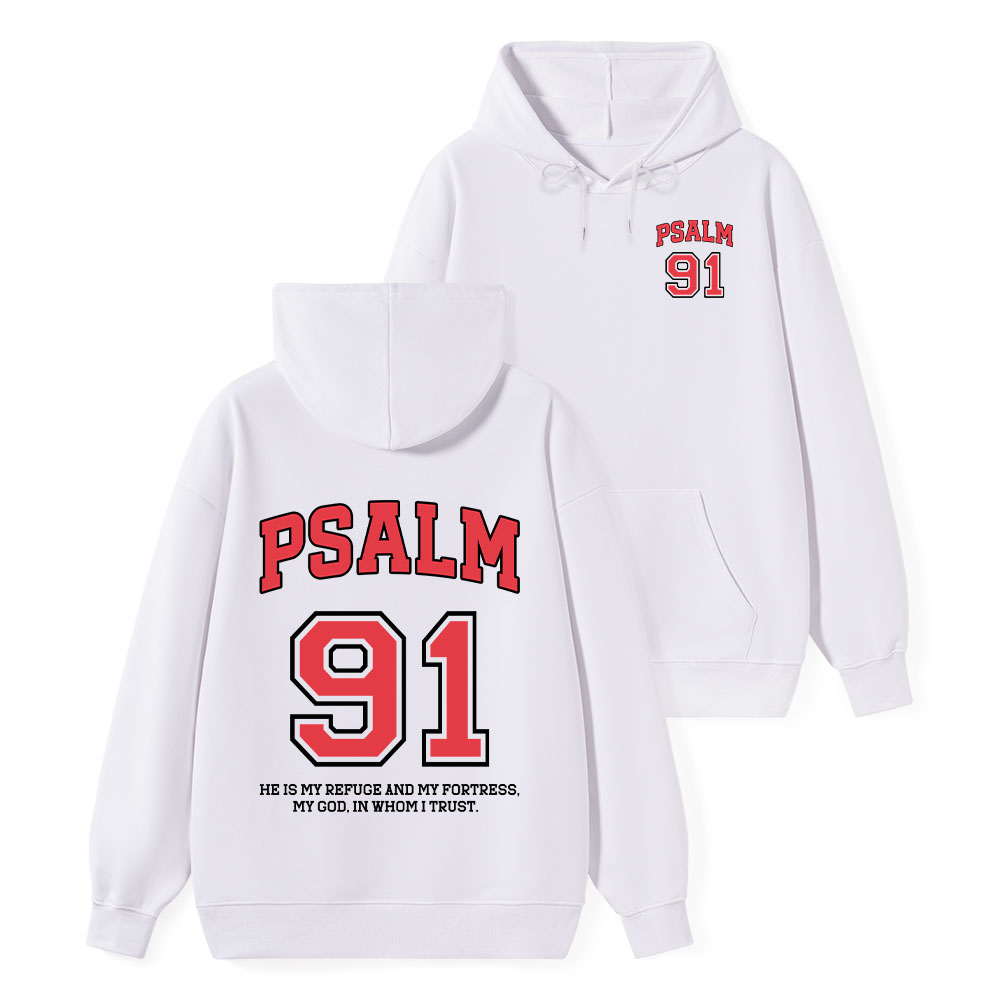 Psalm 91 He Is My Refuge And My Fortress Christian Classic Hoodie